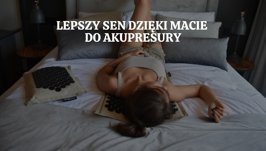 Lepszy sen dzięki macie do akupresury