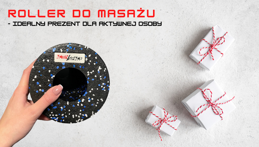 Roller do masażu – idealny prezent dla aktywnej osoby