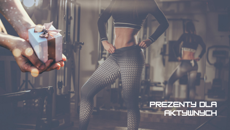Prezenty dla aktywnych